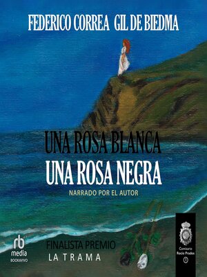 cover image of Una Rosa Blanca. Una Rosa Negra